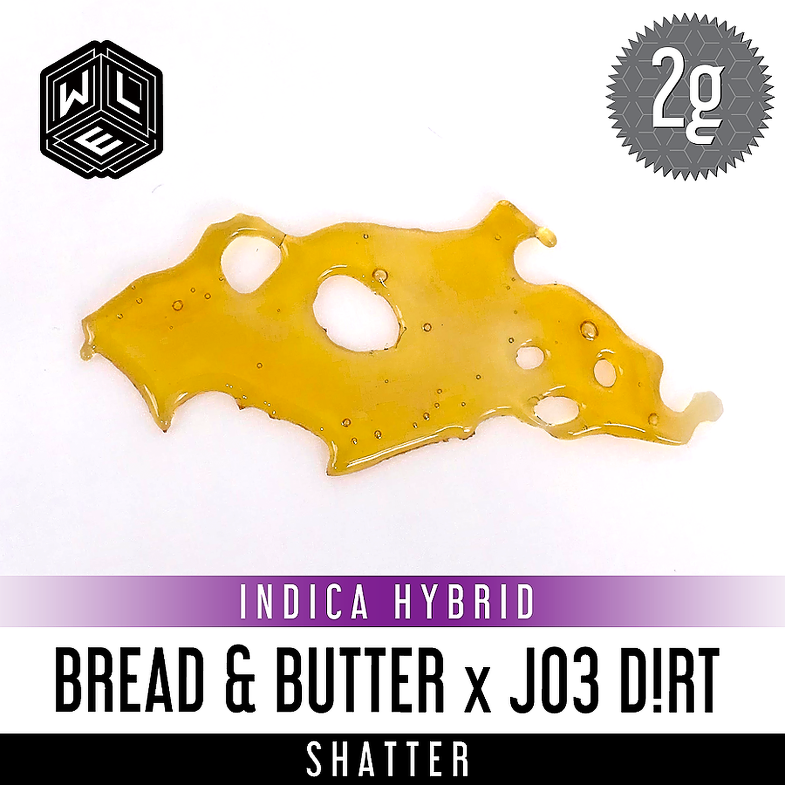 White Label Extracts Bread & Butter x Joe Dirt Shatter 2 Gram Leafly